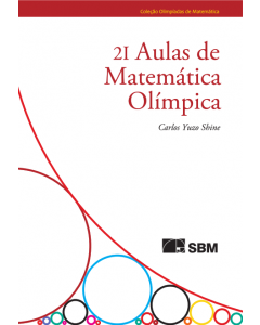 21 Aulas de Matemática Olímpica