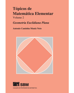 Tópicos de Matemática Elementar - Volume 2 Geometria Euclidiana Plana