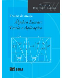 Álgebra Linear: Teoria e Aplicações
